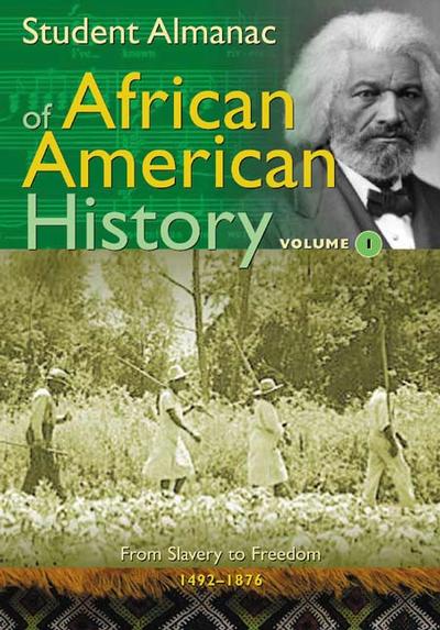 Student Almanac of African American History