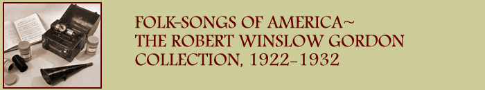 Folk Songs of America: The Robert Winslow Gordon Collection